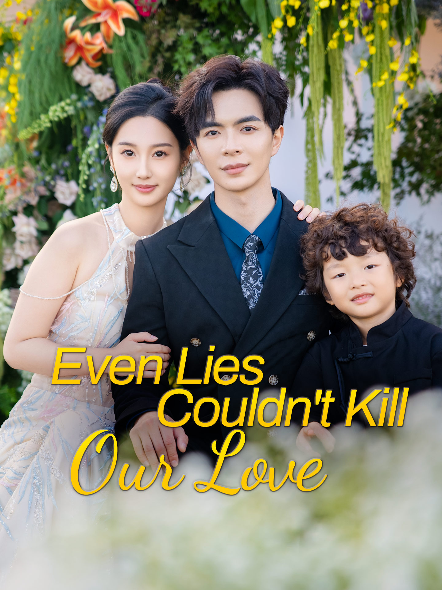 Even Lies Couldn't Kill Our Love poster