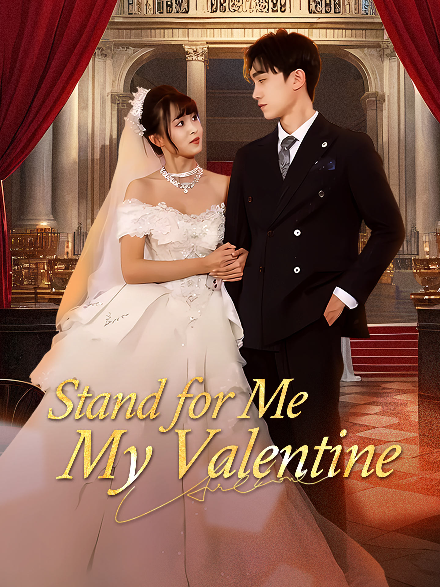Stand for Me, My Valentine poster