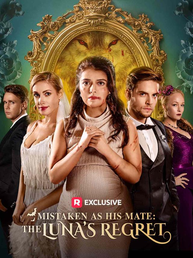 Mistaken as His Mate: The Luna’s Regret poster