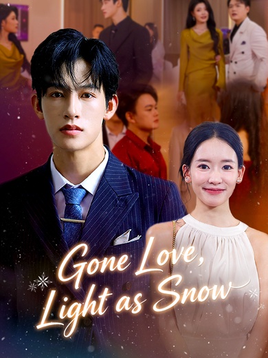 Gone Love, Light as Snow poster