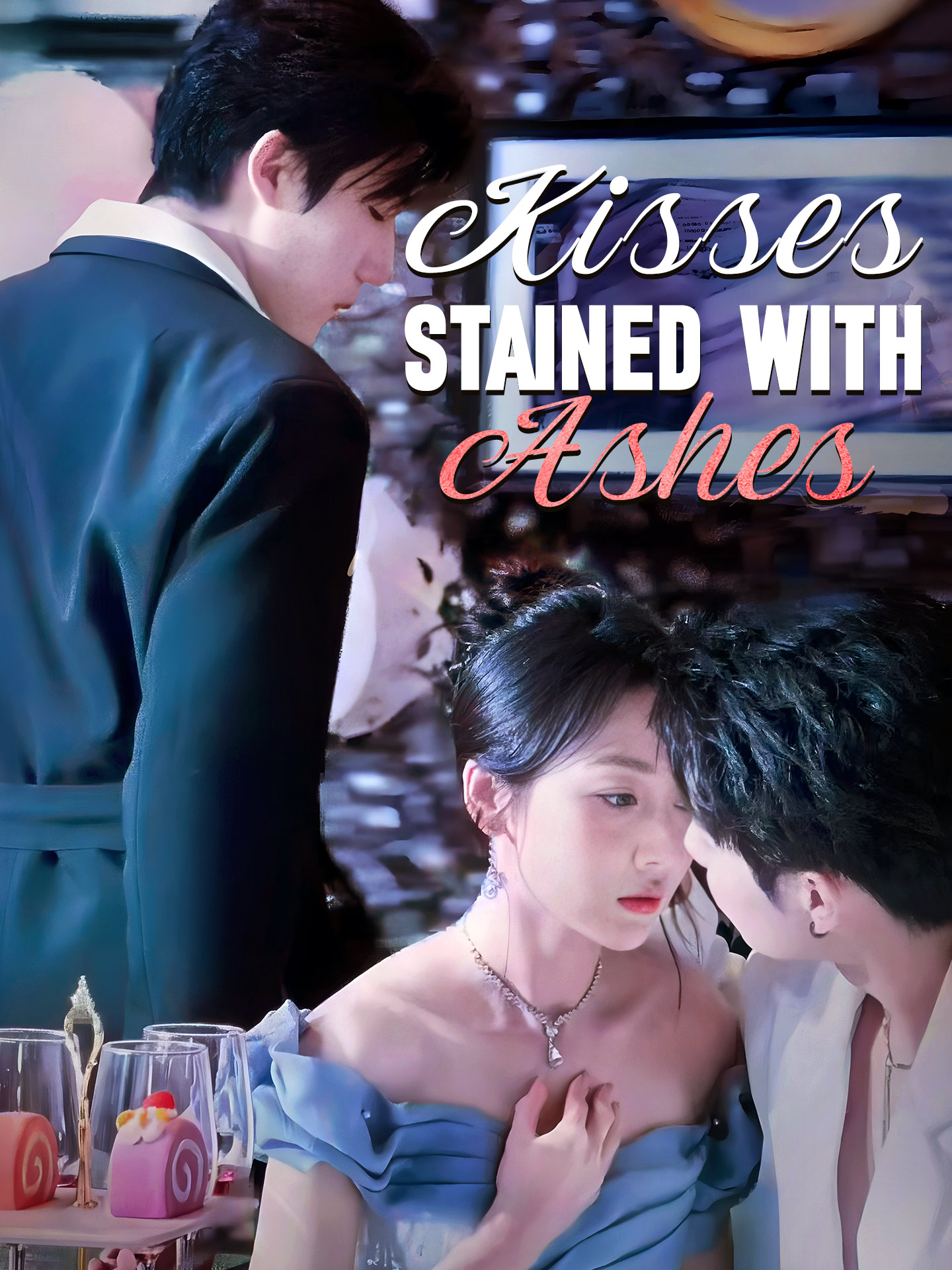 Kisses Stained with Ashes poster