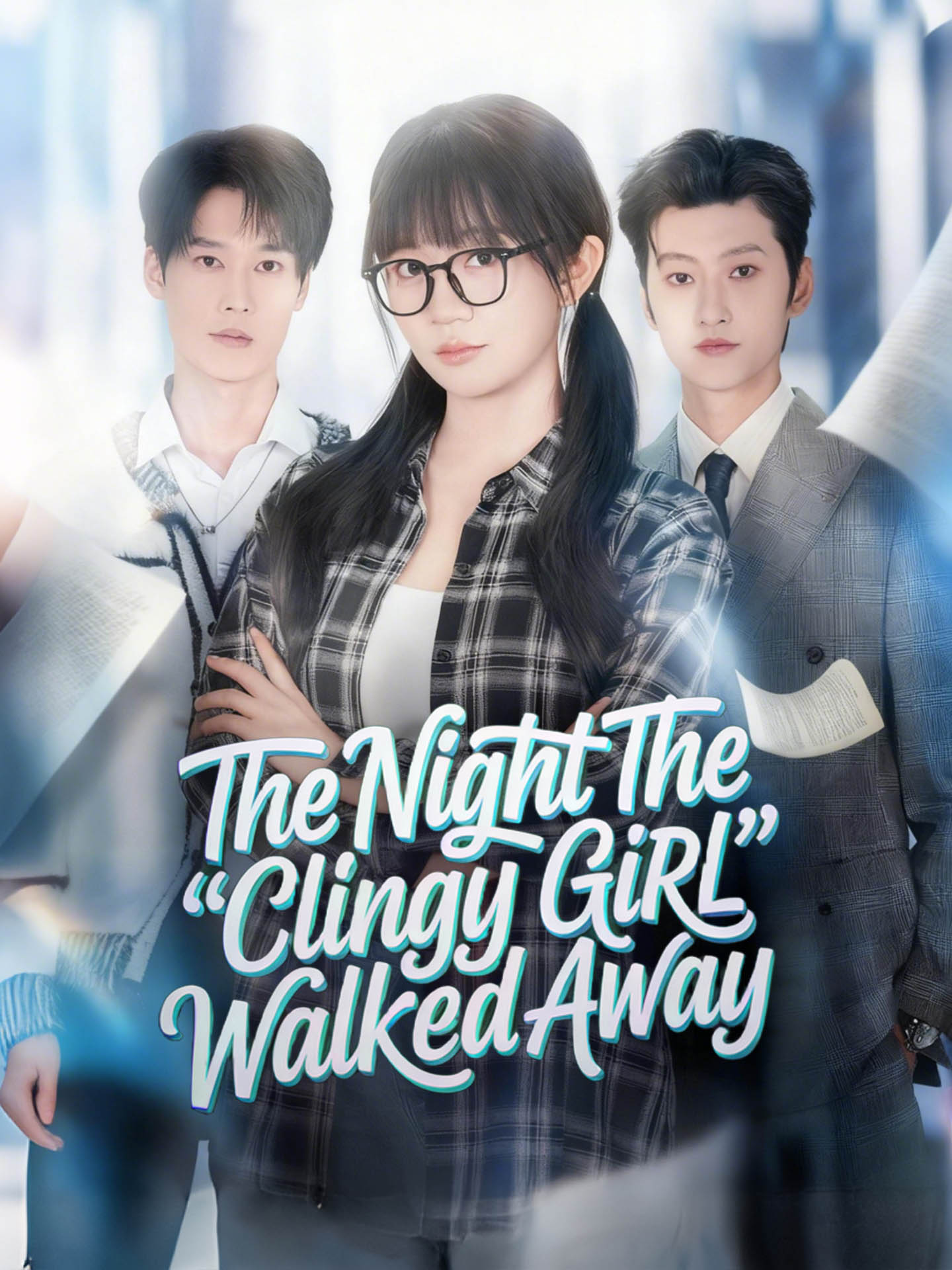 The Night the "Clingy Girl" Walked Away(After His Rejection, She Unmasked) poster
