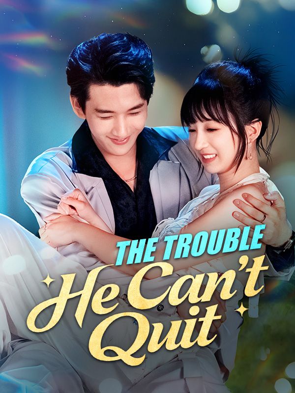 The Trouble He Can't Quit poster