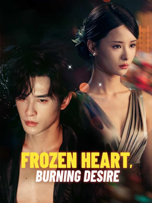 Frozen Heart, Burning Desire poster