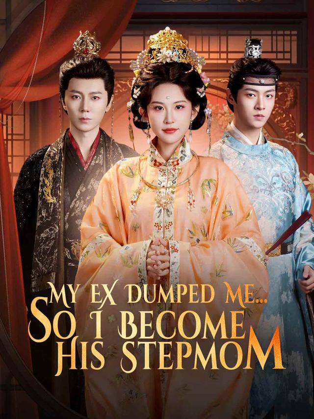 My Ex Dumped Me... So I Become His Stepmom poster