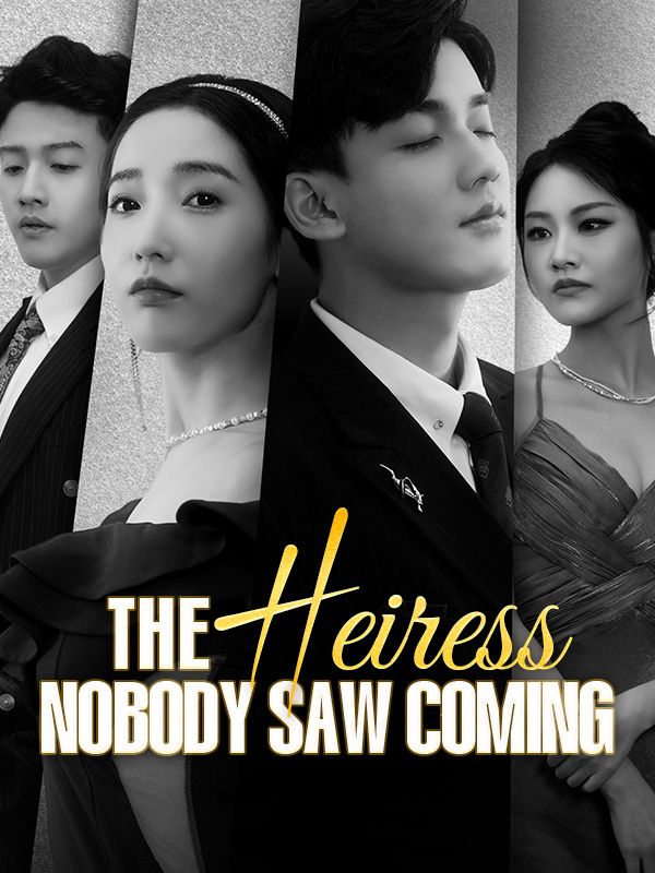 The Heiress Nobody Saw Coming poster