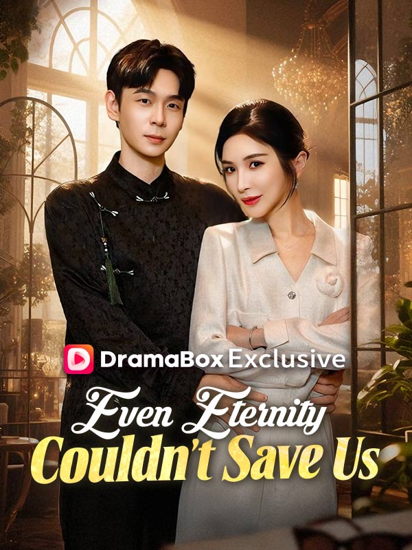 Even Eternity Couldn't Save Us poster