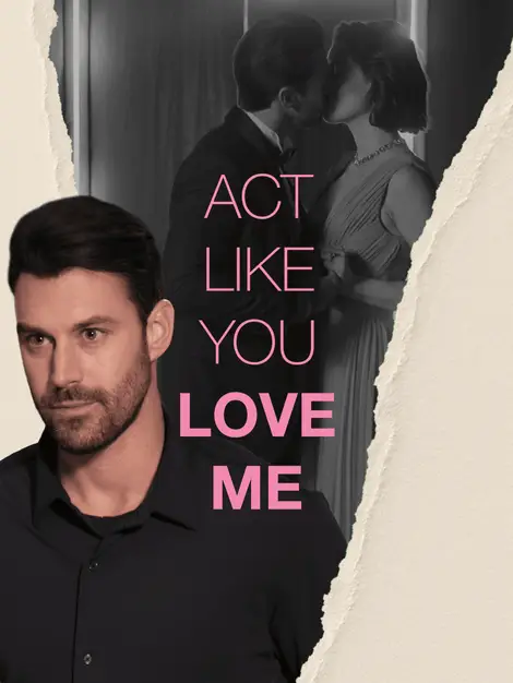 Act Like You Love Me poster