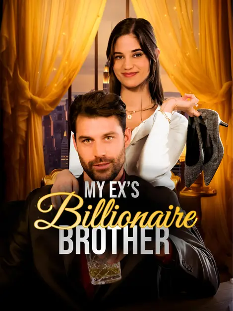 My Ex's Billionaire Brother poster