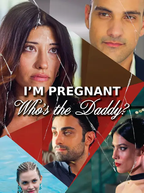 I'm Pregnant! Who's the Daddy? poster