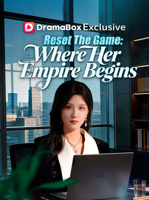 Reset The Game: Where Her Empire Begins poster