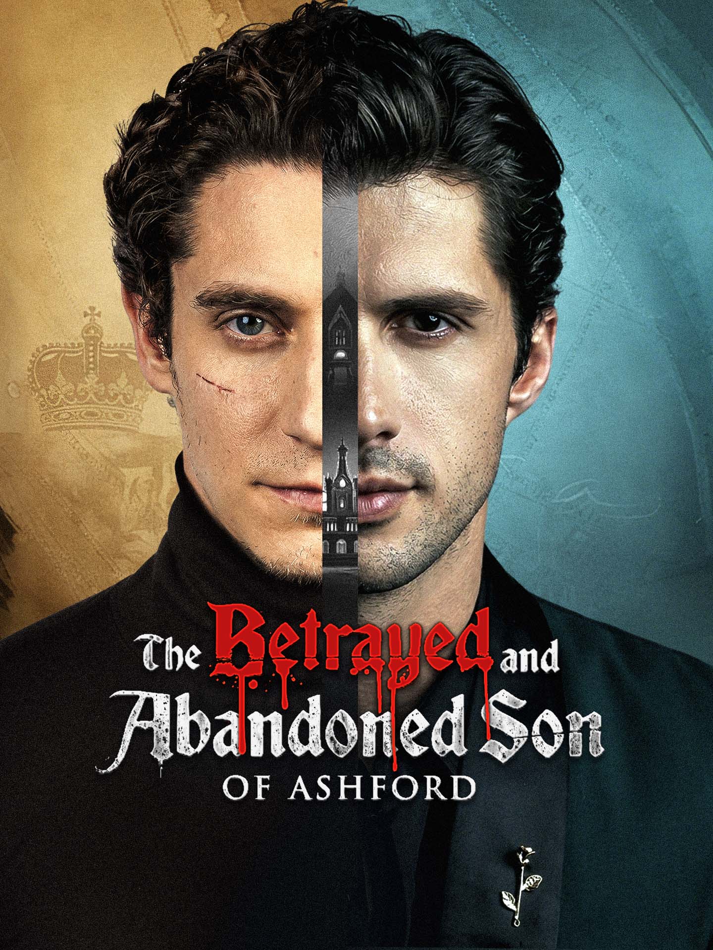 The Betrayed and Abandoned Son of Ashford poster