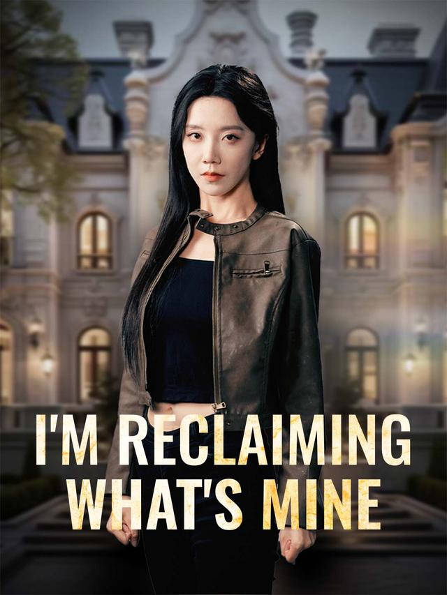 I'm Reclaiming What's Mine poster