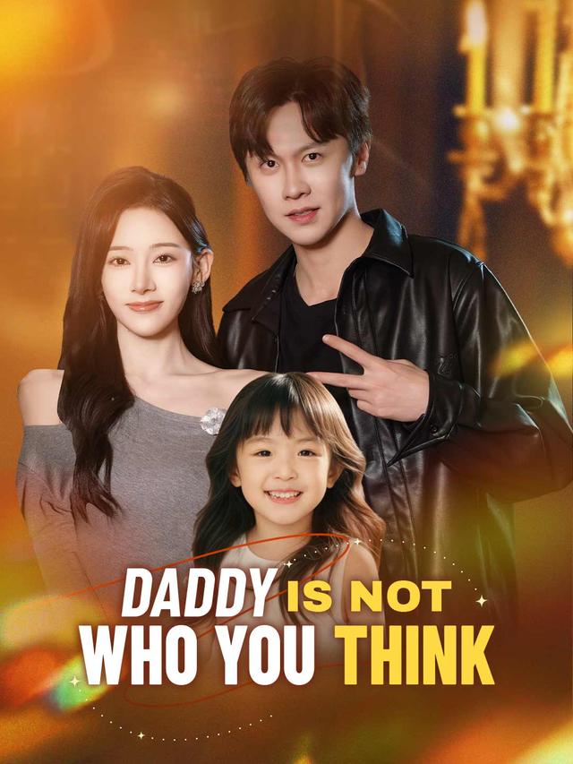 Daddy Is Not Who You Think poster