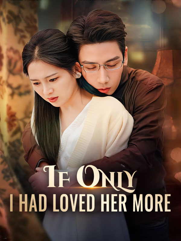 If Only I Had Loved Her More (DUBBED) poster