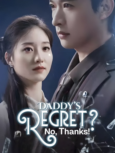 [Dubbed]Daddy’s Regret? No, Thanks! poster
