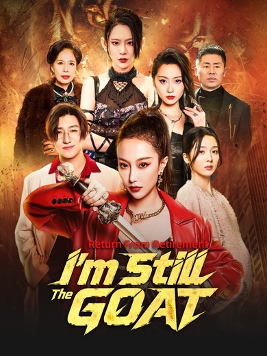 Return From Retirement, I'm Still The GOAT poster