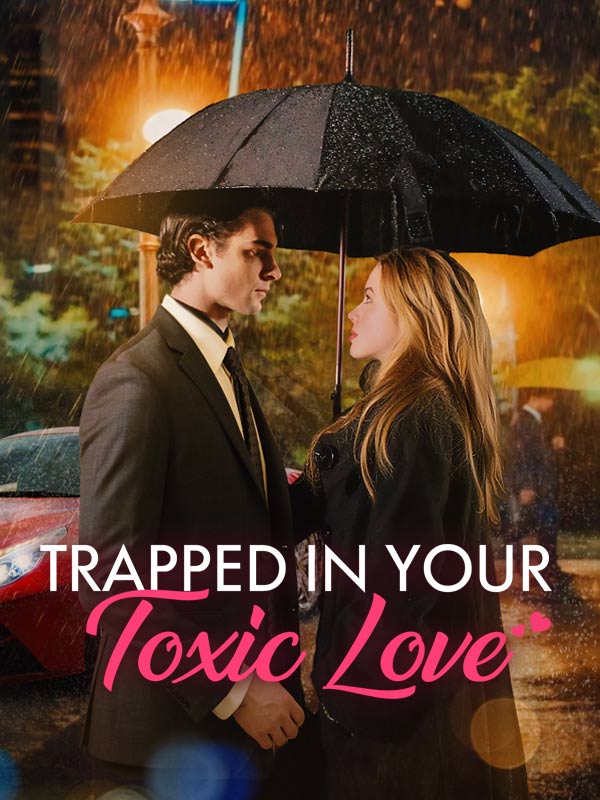 Trapped in Your Toxic Love poster