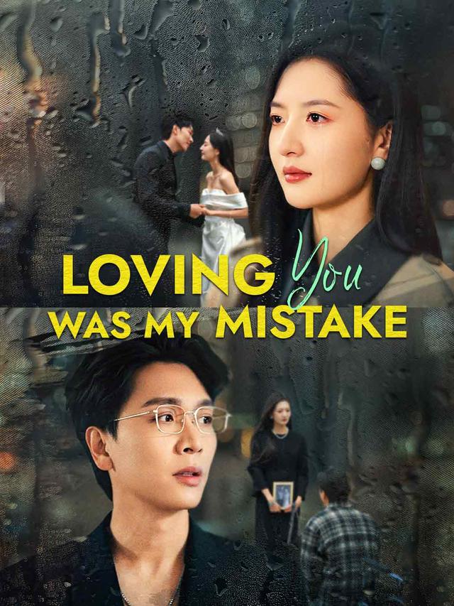 Loving You Was My Mistake poster