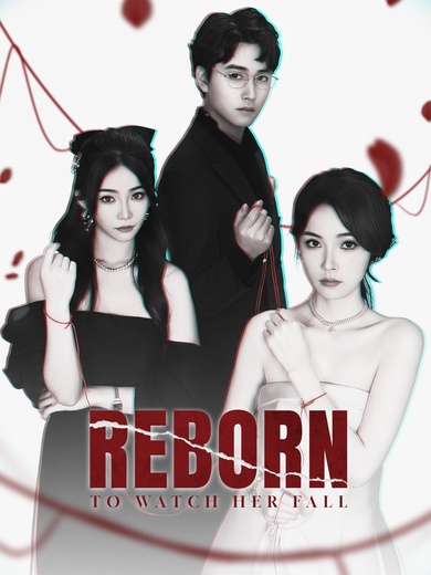 [Dubbed] Reborn to Watch Her Fall poster