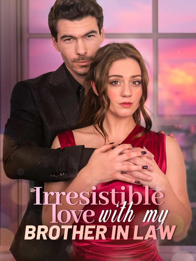 Irresistible love with my brother in law poster