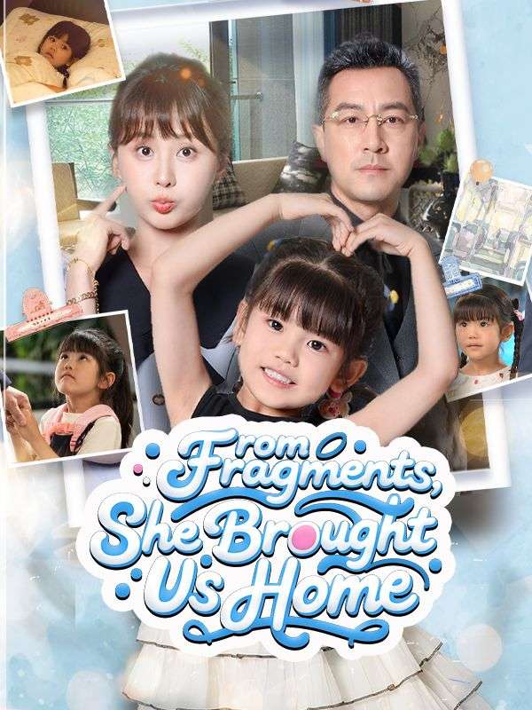 From Fragments, She Brought Us Home poster