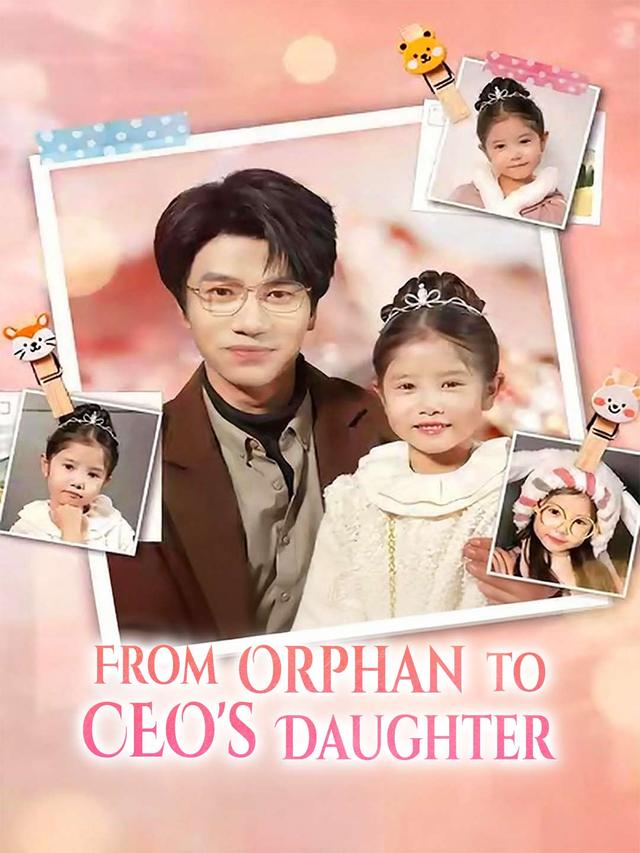 From Orphan to CEO's Daughter poster