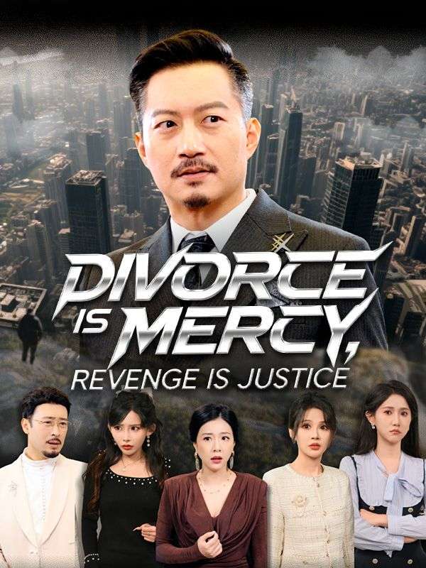 Divorce is Mercy, Revenge is Justice. poster