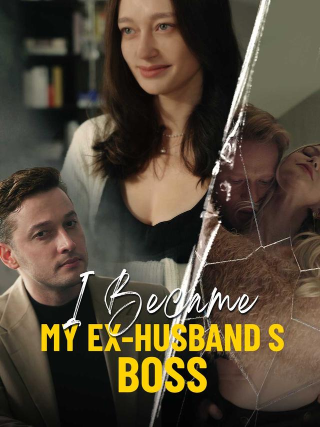 I Became My Ex-Husband's Boss poster