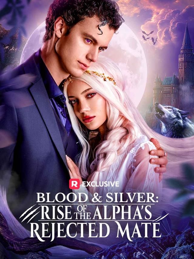 Blood & Silver: Rise of the Alpha's Rejected Mate poster