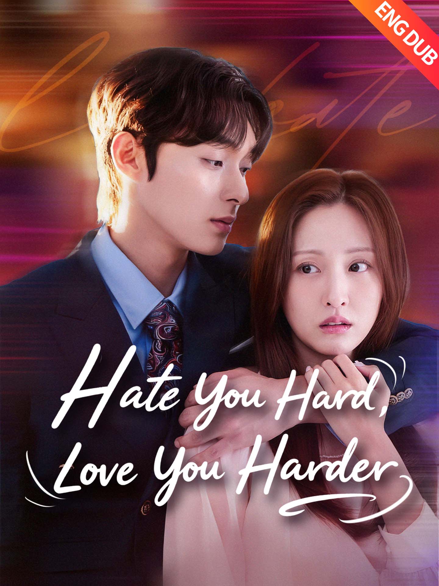 [ENG DUB] Hate You Hard Love You Harder poster
