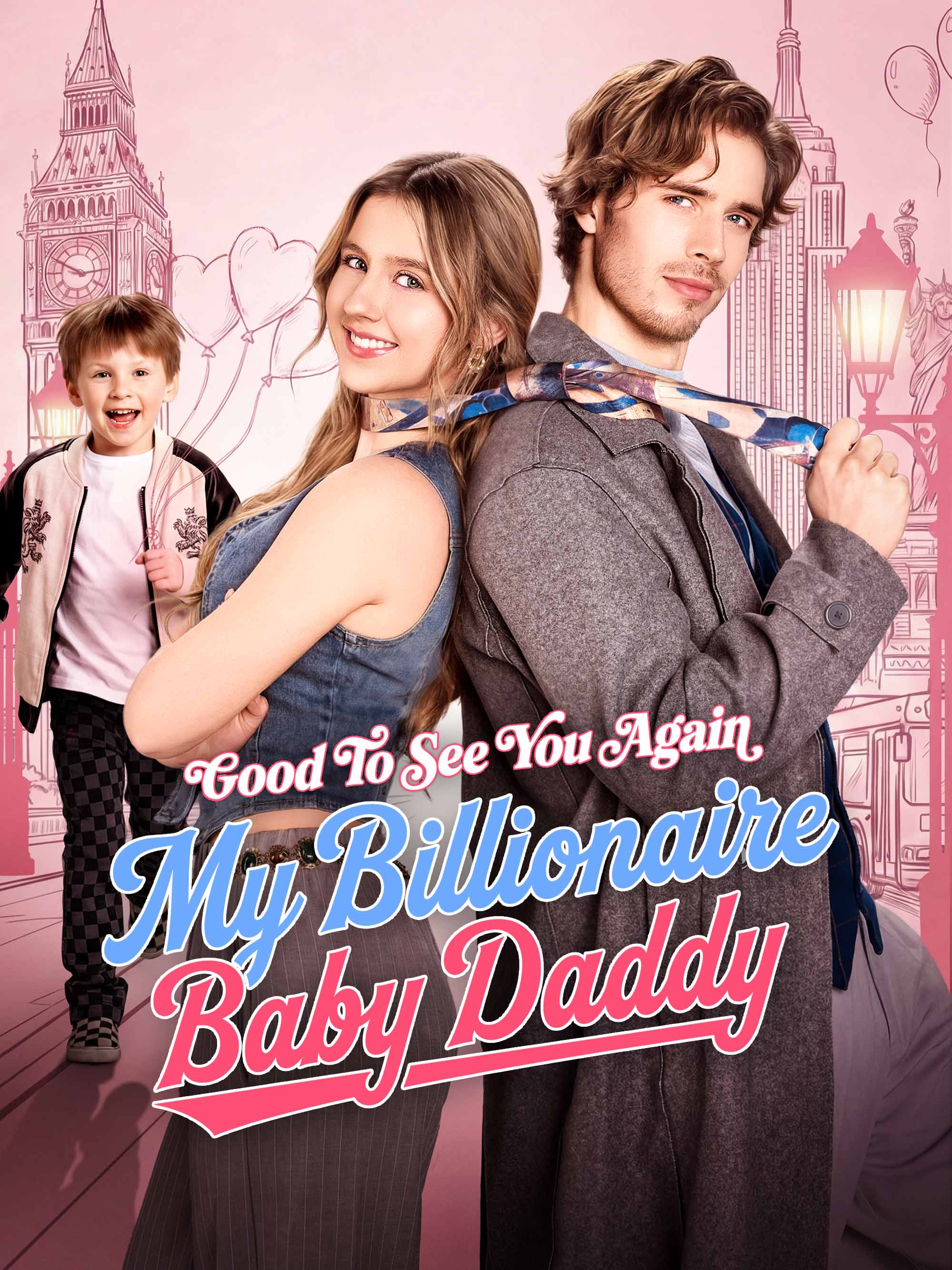 Good to See You Again My Billionaire Baby Daddy poster