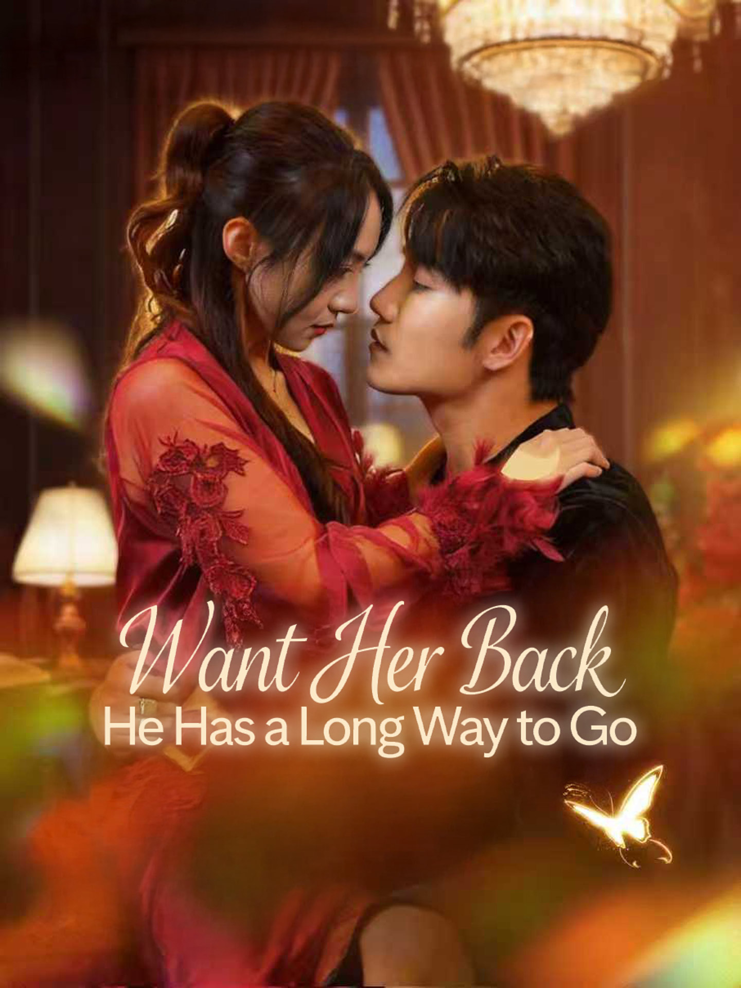 Want Her Back He Has a Long Way to Go poster