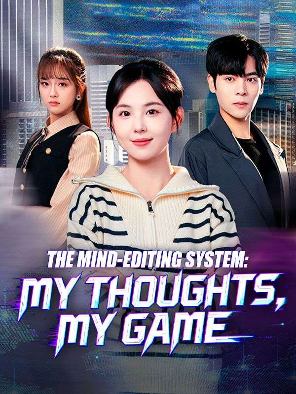 The Mind-Editing System: My Thoughts, My Game poster