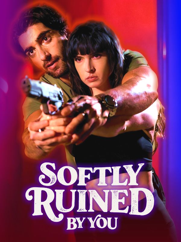 Softly Ruined By You poster