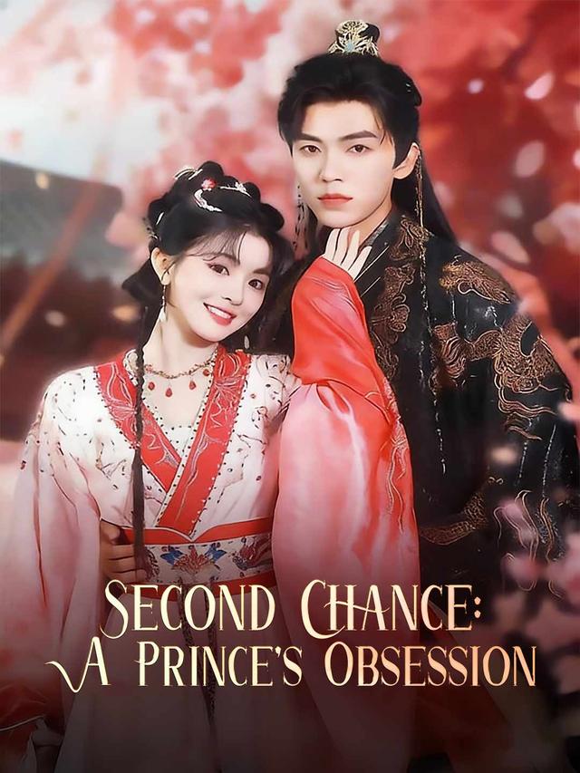 Second Chance: A Prince's Obsession poster