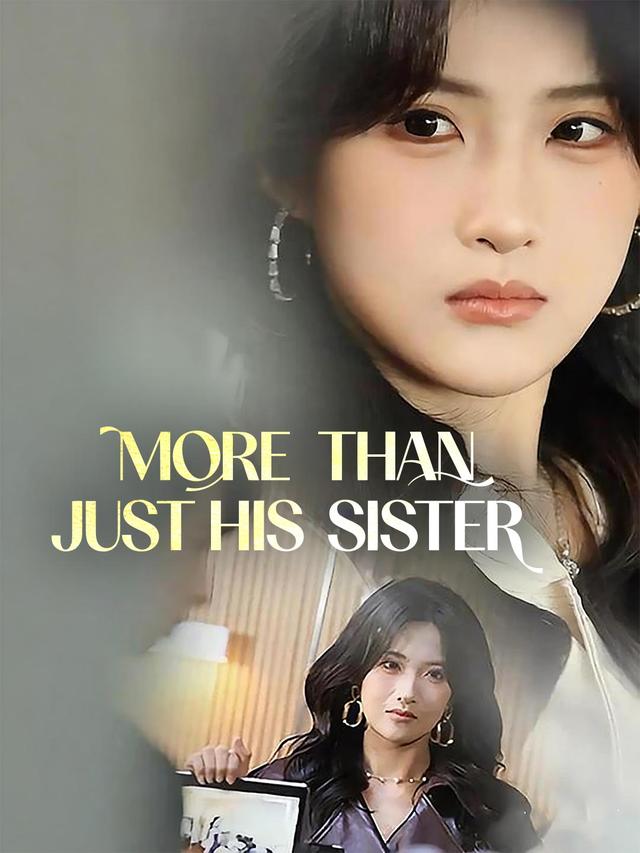More Than Just His Sister poster