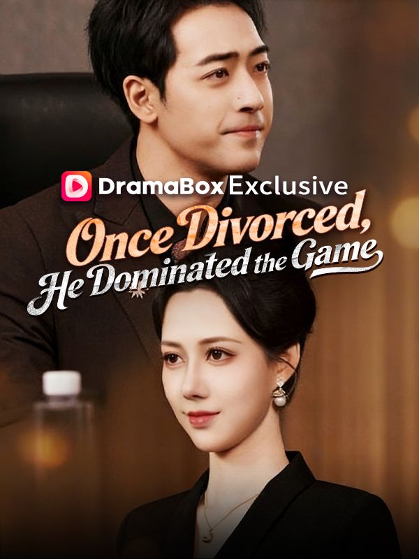 Once Divorced, He Dominated the Game(DUBBED) poster