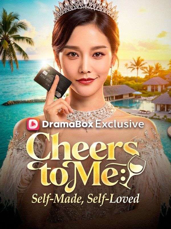 Cheers to Me: Self-Made, Self-Loved (DUBBED) poster