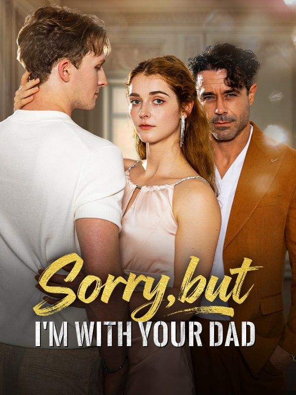Sorry, But I'm With Your Daddy poster