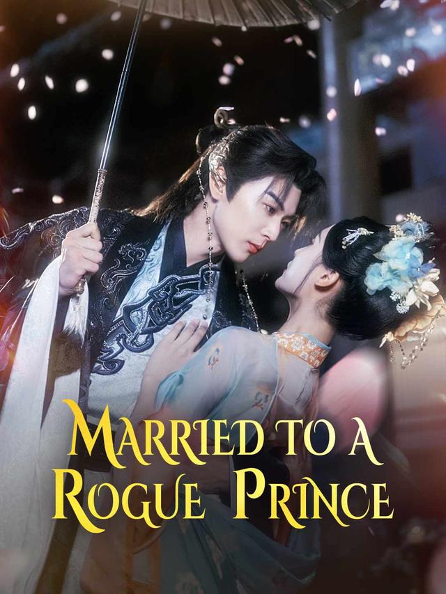 Married to a Rogue Prince(English-dubbed) poster