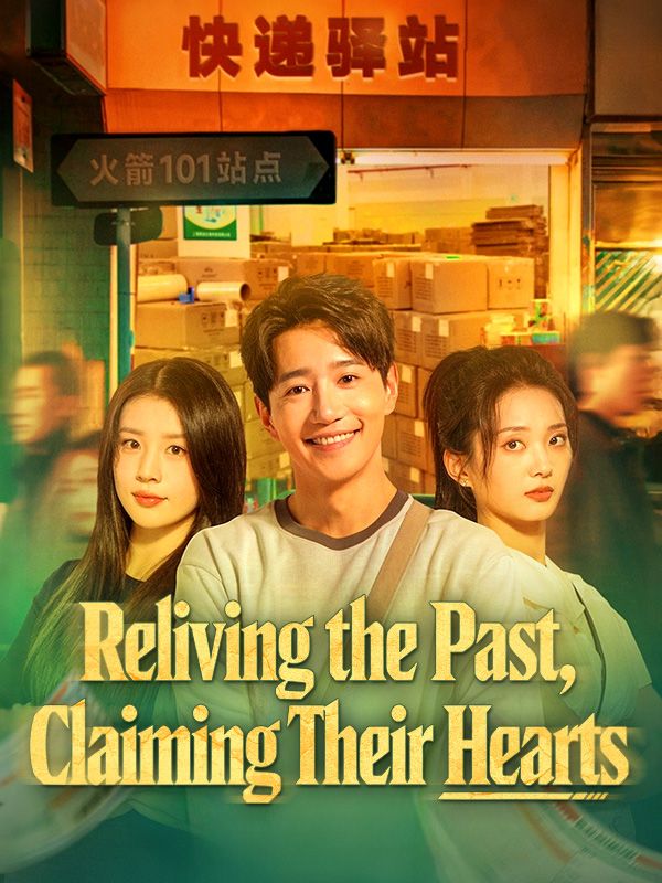 Reliving the Past, Claiming Their Hearts (DUBBED) poster