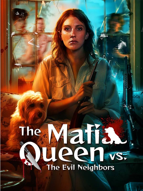 The Mafia Queen vs. The Evil Neighbors poster