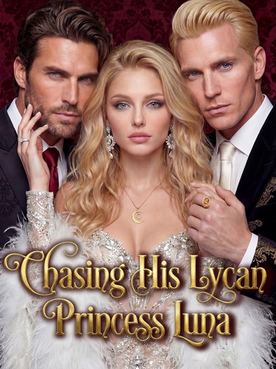 Chasing His Lycan Princess Luna poster
