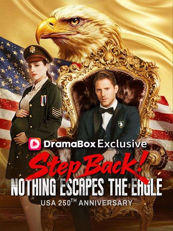 Step Back! Nothing Escapes the Eagle poster