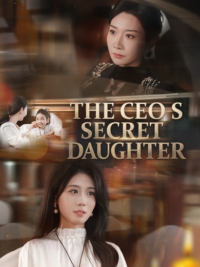 The CEO's Secret Daughter poster