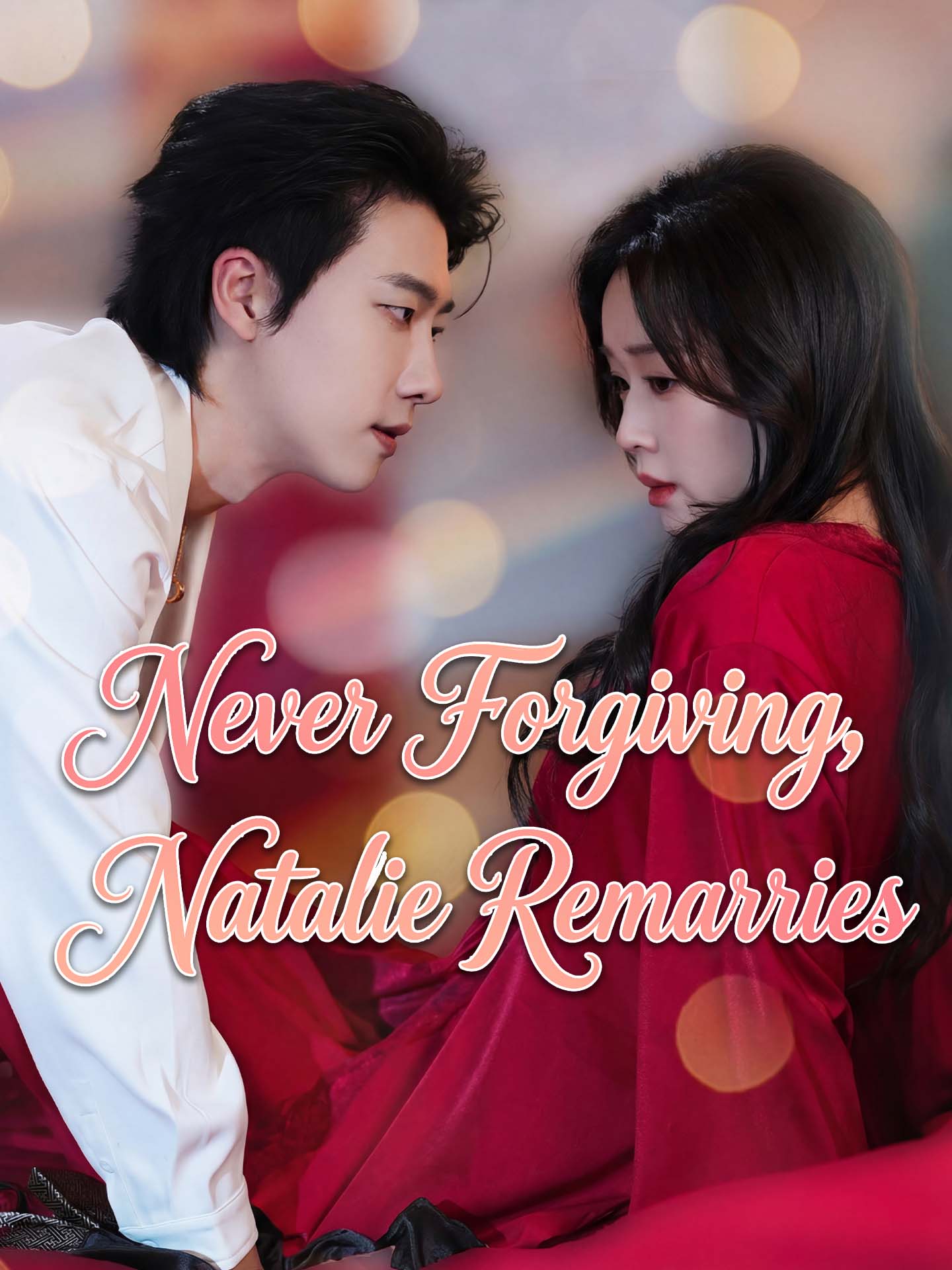 Never Forgiving, Natalie Remarries poster