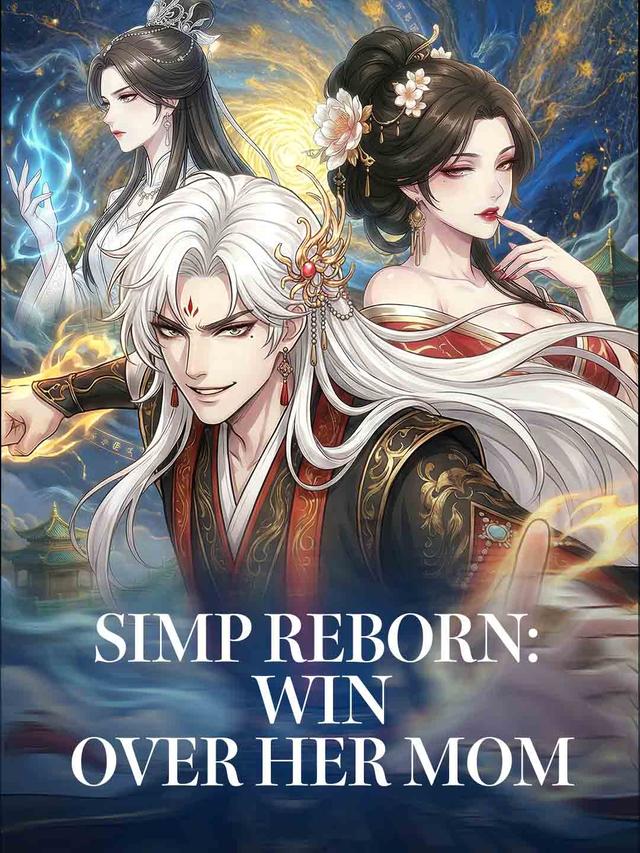 Simp Reborn: Win Over Her Mom poster