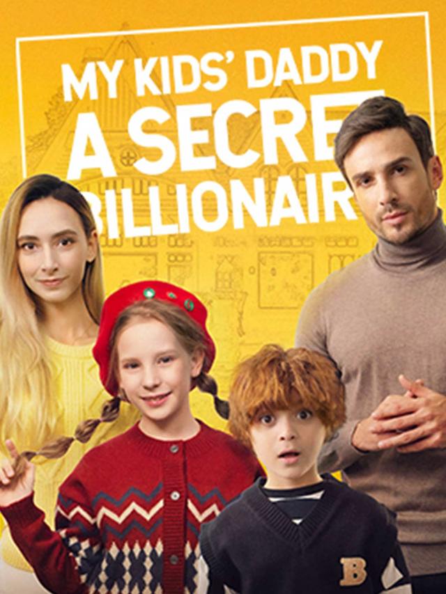 My Kids' Daddy is a Secret Billionaire poster