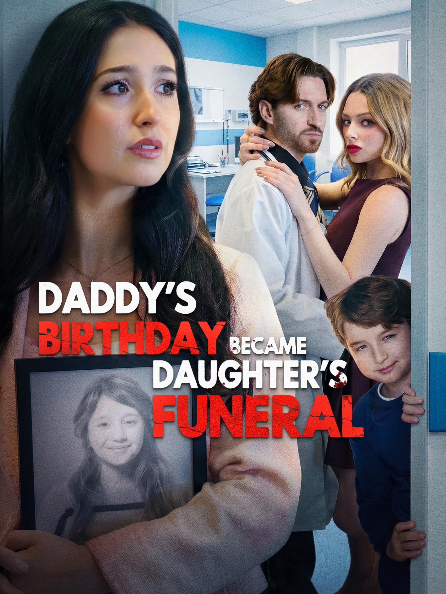 Daddy's Birthday Became Daughter's Funeral poster